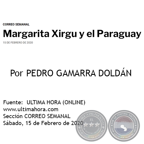 MARGARITA XIRGU Y EL PARAGUAY - Por PEDRO GAMARRA DOLDN - Sbado, 15 de Febrero de 2020